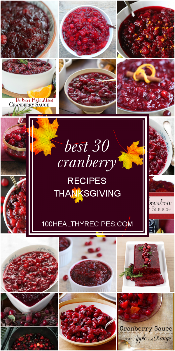 Best 30 Cranberry Recipes Thanksgiving – Best Diet And Healthy Recipes ...